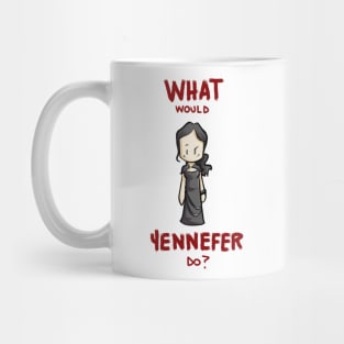 What would yennefer do? Mug